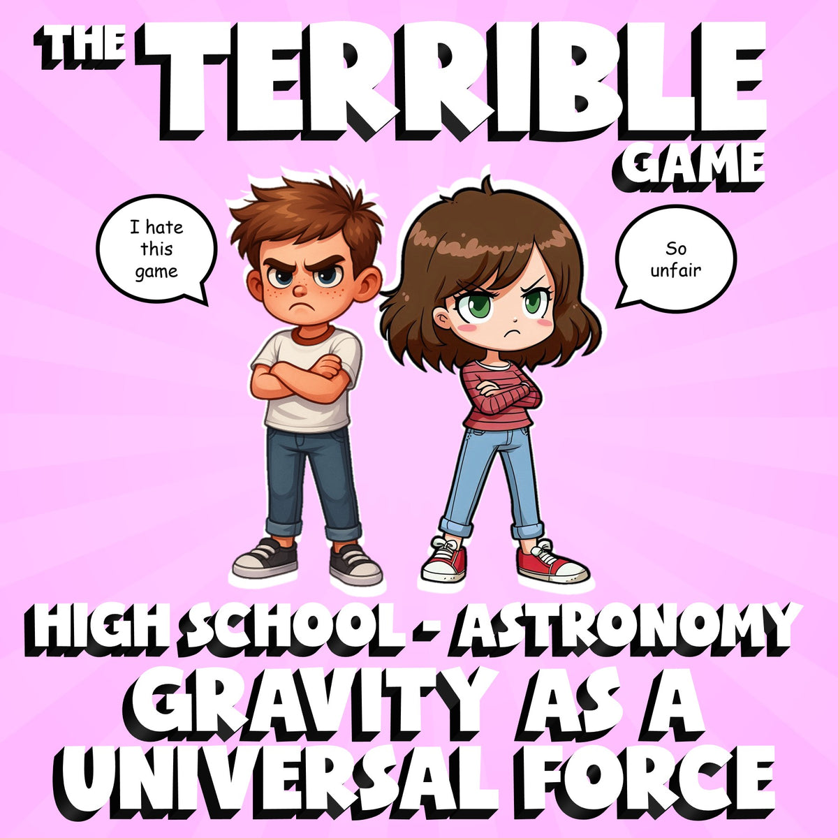 Gravity as a Universal Force THE TERRIBLE GAME - Astronomy Science Review