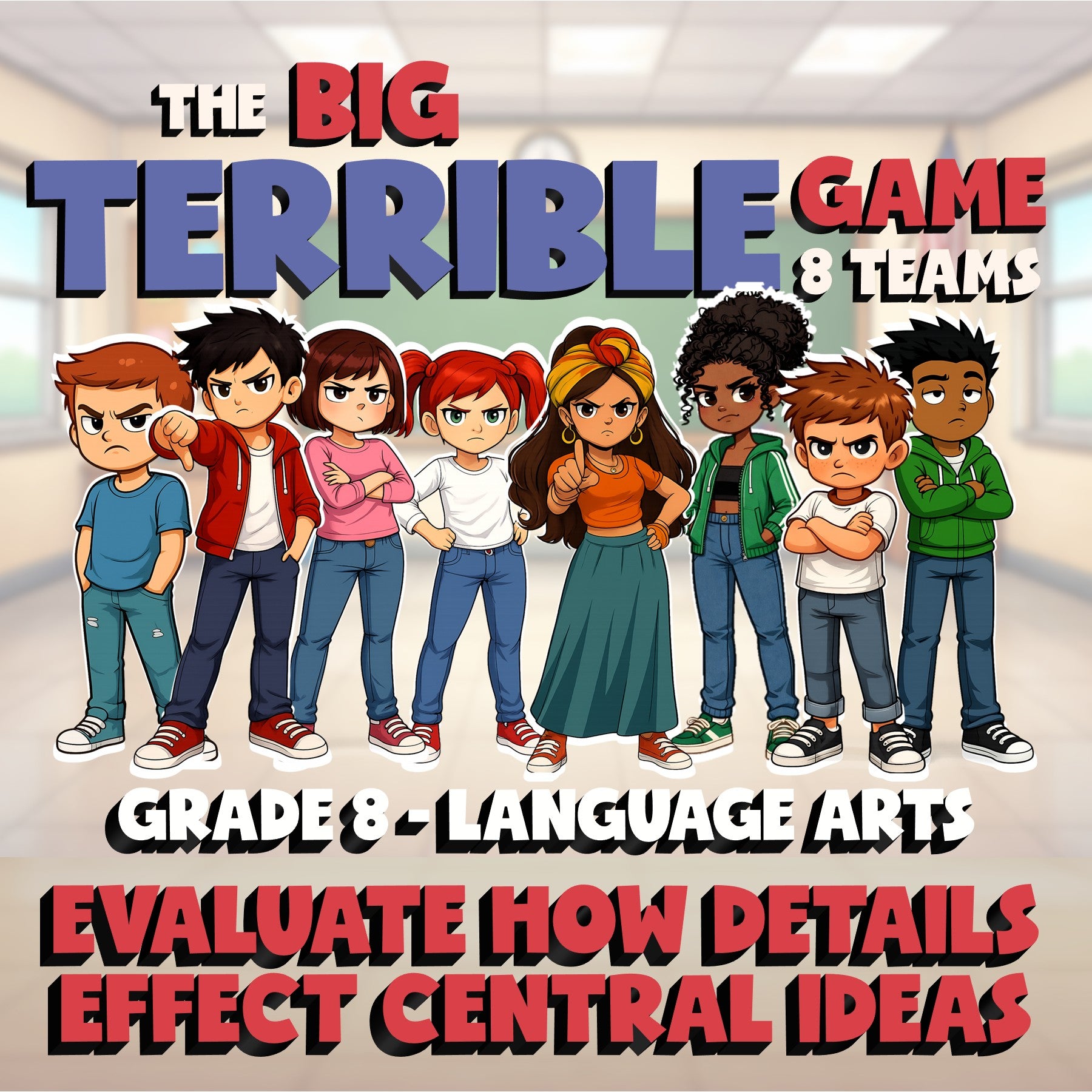 Evaluate How Details Effect Central Ideas BIG TERRIBLE GAME - Grade 8 ELA Review