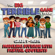Modeling Division with Partial Quotients BIG TERRIBLE GAME - Grade 5 Math Review