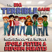 Spoils System & Reform Debates BIG TERRIBLE GAME - No Prep U.S. History Review