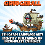 Identify Misleading or Incomplete Evidence GRUDGEBALL ELA Game - No Prep Grade 8