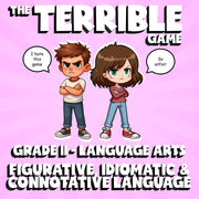 Figurative, Idiomatic & Connotative Language THE TERRIBLE GAME - Grade 11 ELA