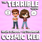 Cosmic Web THE TERRIBLE GAME - No Prep Astronomy Science Review Activity