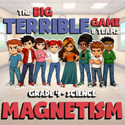 Magnetism BIG TERRIBLE GAME - No Prep Grade 4 Science Review Activity