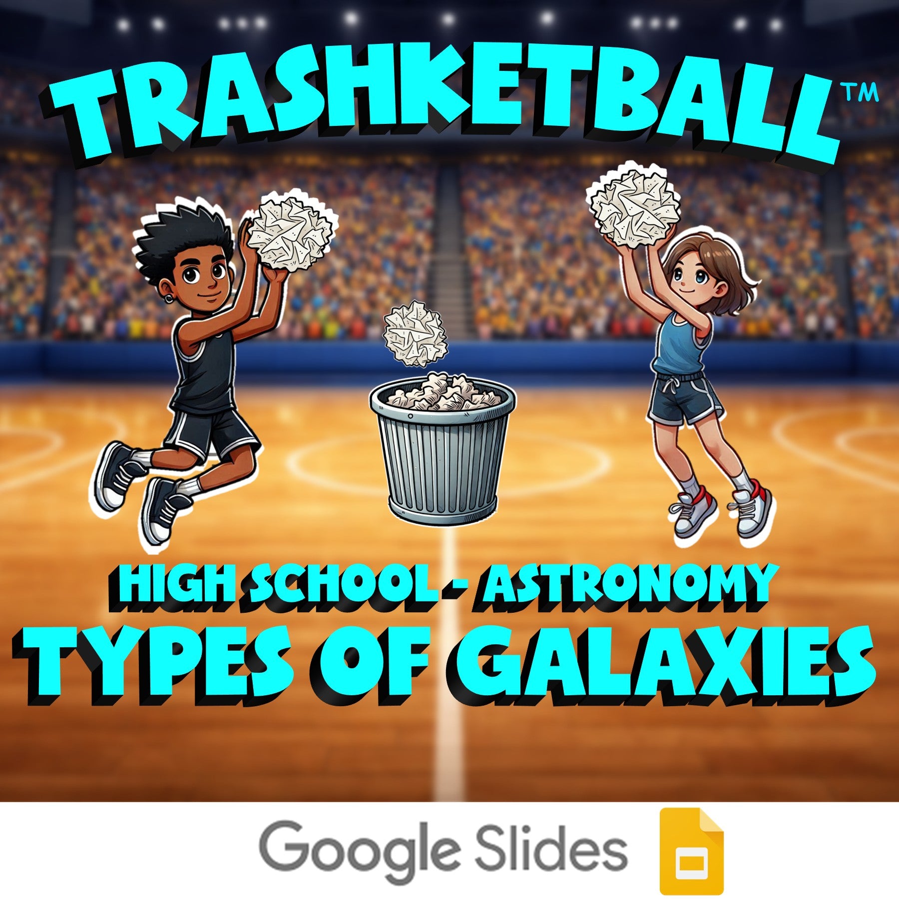Types of Galaxies TRASHKETBALL Science Game - No Prep Astronomy Review Activity