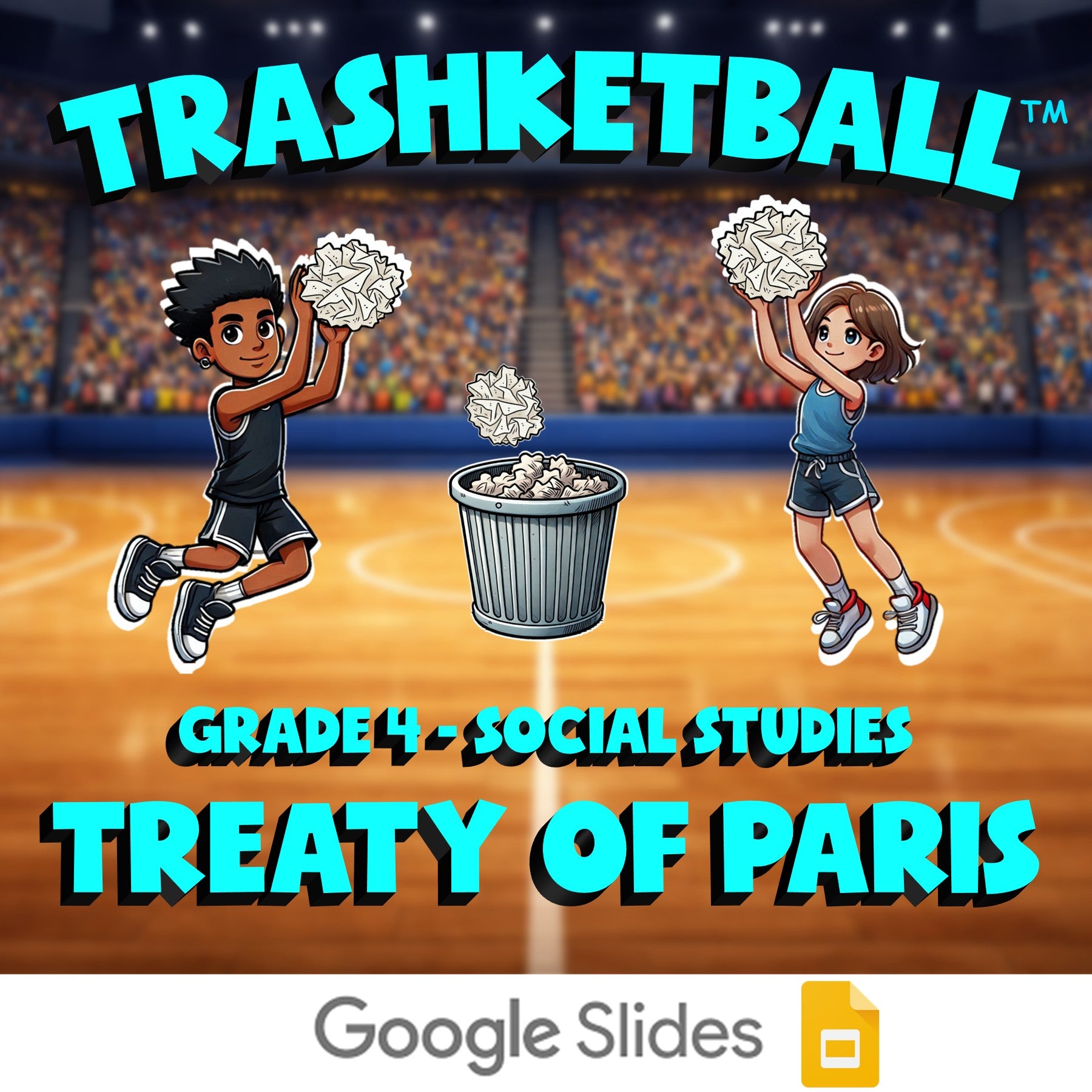 Treaty of Paris TRASHKETBALL Socials Game - No Prep Grade 4 Review Activity