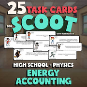 Energy Accounting SCOOT TASK CARDS Science Game - No Prep Physics Review