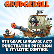 Punctuation Precision & Stylistic Control GRUDGEBALL ELA Game - No Prep Grade 8