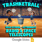 Radio & Space Telescopes TRASHKETBALL Science Game - No Prep Astronomy Review