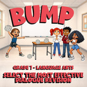 Select the Most Effective Dialogue Revision BUMP ELA Game - No Prep Grade 7
