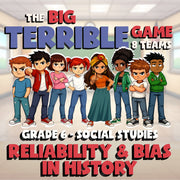 Reliability & Bias in History BIG TERRIBLE GAME - No Prep Grade 6 Socials Review