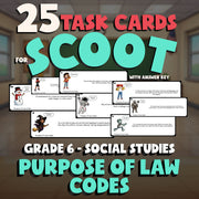 Purpose of Law Codes SCOOT TASK CARDS Socials Game - No Prep Grade 6 Review