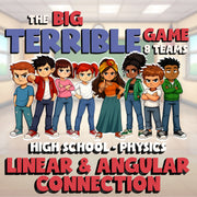 Linear & Angular Connection BIG TERRIBLE GAME - No Prep Physics Science Review