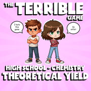 Theoretical Yield THE TERRIBLE GAME - No Prep Chemistry Science Review Activity