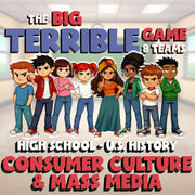 Consumer Culture & Mass Media BIG TERRIBLE GAME - No Prep U.S. History Review
