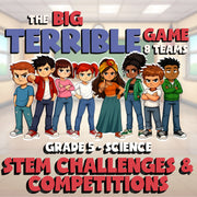 STEM Challenges & Competitions BIG TERRIBLE GAME - Grade 5 Science Review