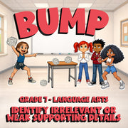 Identify Irrelevant or Weak Supporting Details BUMP ELA Game - No Prep Grade 7