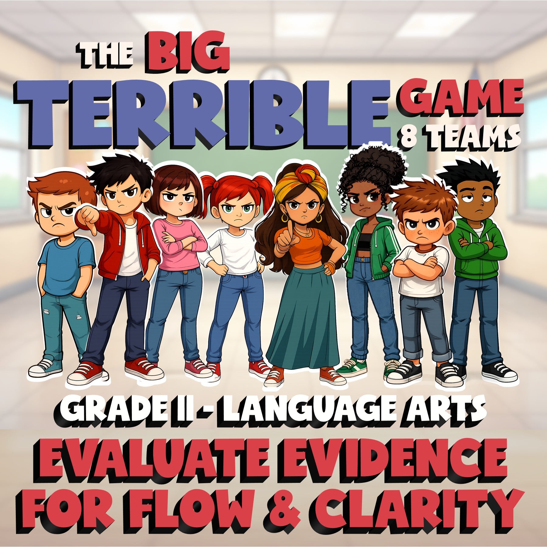 Evaluate Evidence for Flow & Clarity BIG TERRIBLE GAME - Grade 11 ELA Review