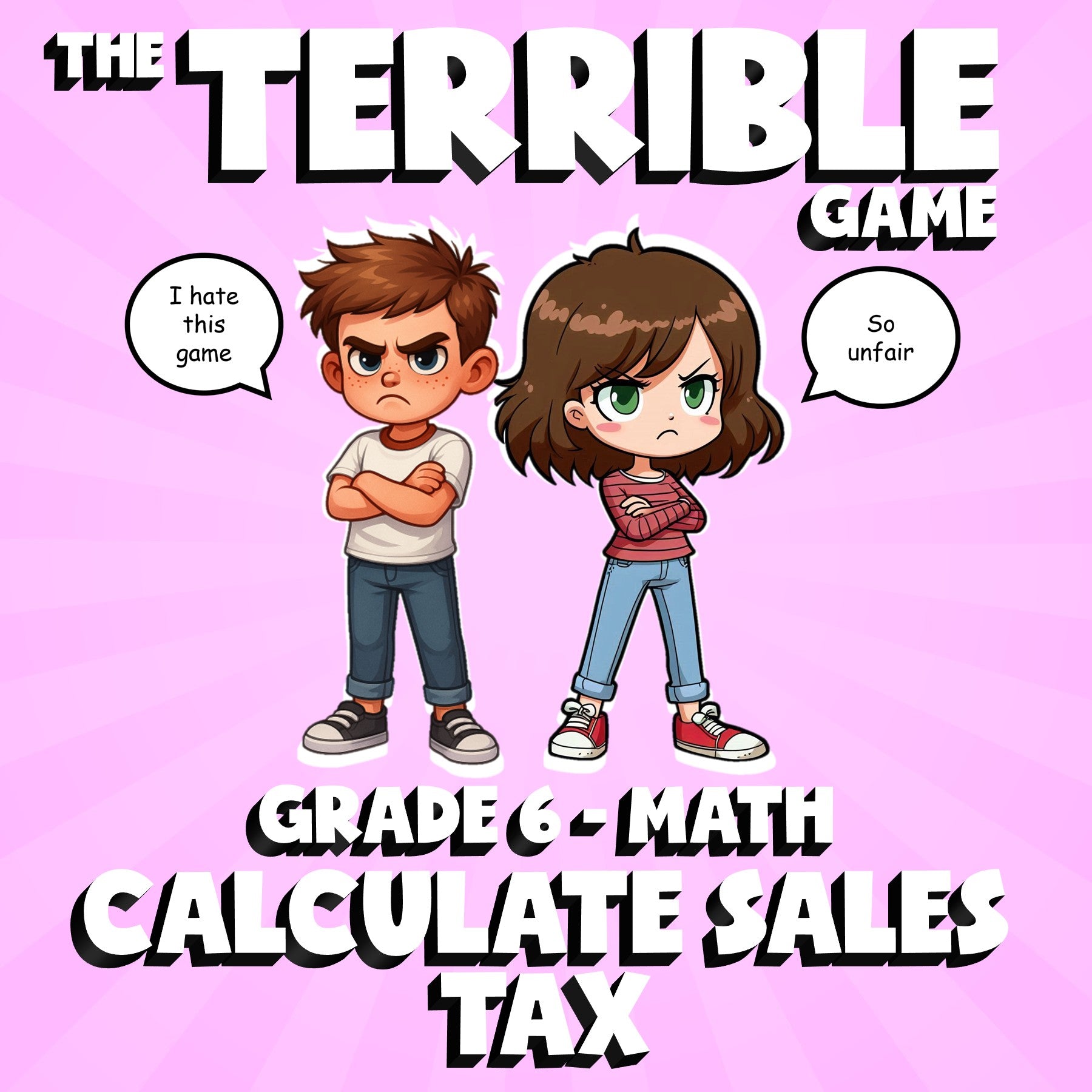Calculate Sales Tax THE TERRIBLE GAME - No Prep Grade 6 Math Review Activity