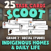 Indigenous Homes & Daily Life SCOOT TASK CARDS Socials Game - No Prep Grade 3