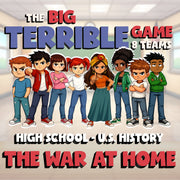 The War at Home BIG TERRIBLE GAME - No Prep U.S. History Review Activity