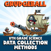 Data Collection Methods GRUDGEBALL Science Game - No Prep Grade 8 Review