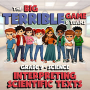 Interpreting Scientific Texts BIG TERRIBLE GAME - No Prep Grade 9 Science Review