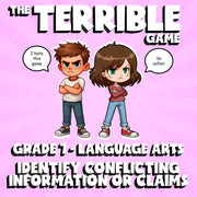 Identify Conflicting Information or Claims THE TERRIBLE GAME - Grade 7 ELA