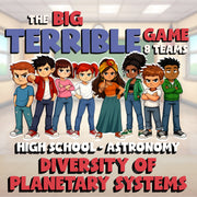 Diversity of Planetary Systems BIG TERRIBLE GAME - Astronomy Science Review