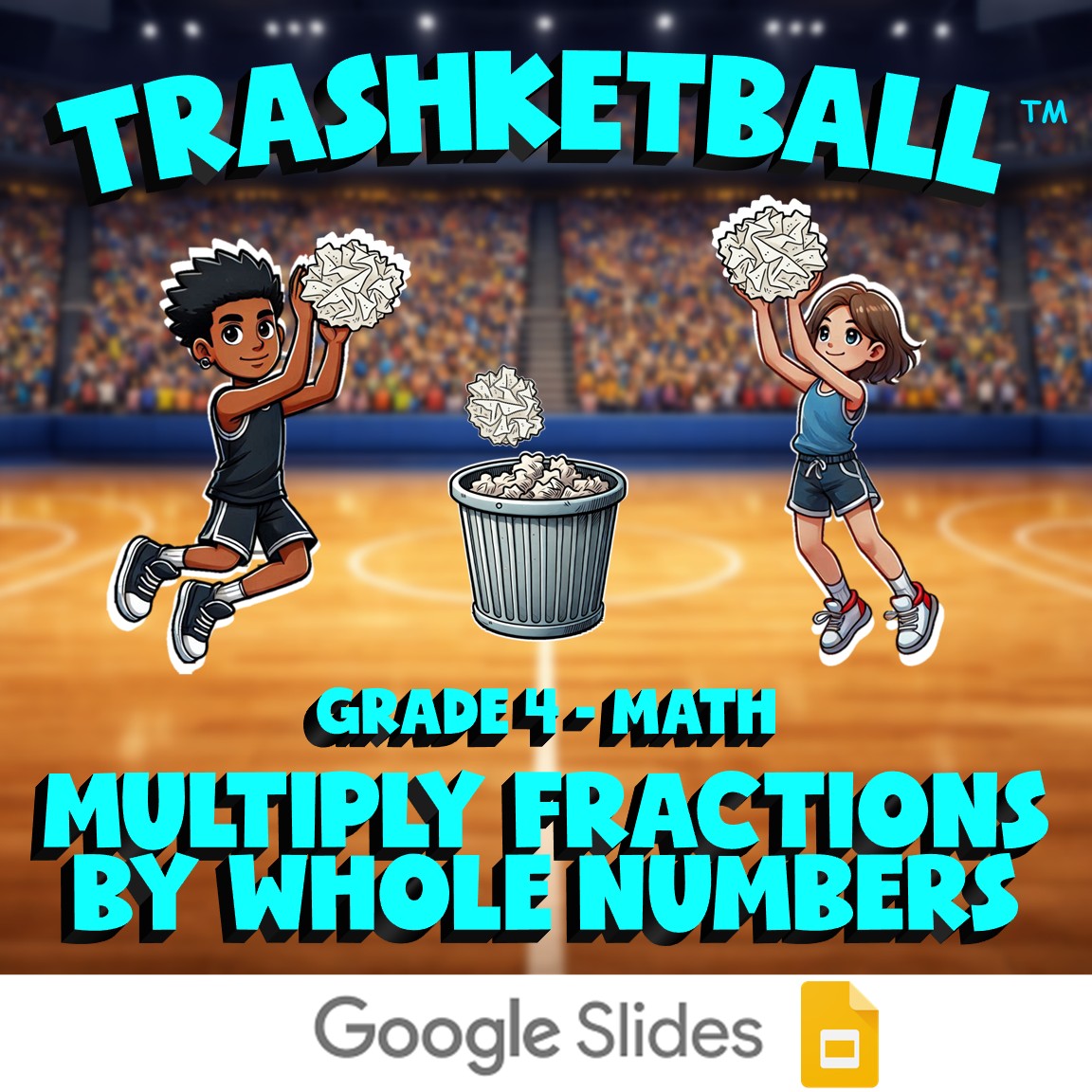 Multiply Fractions by Whole Numbers TRASHKETBALL Math Game - No Prep Grade 4