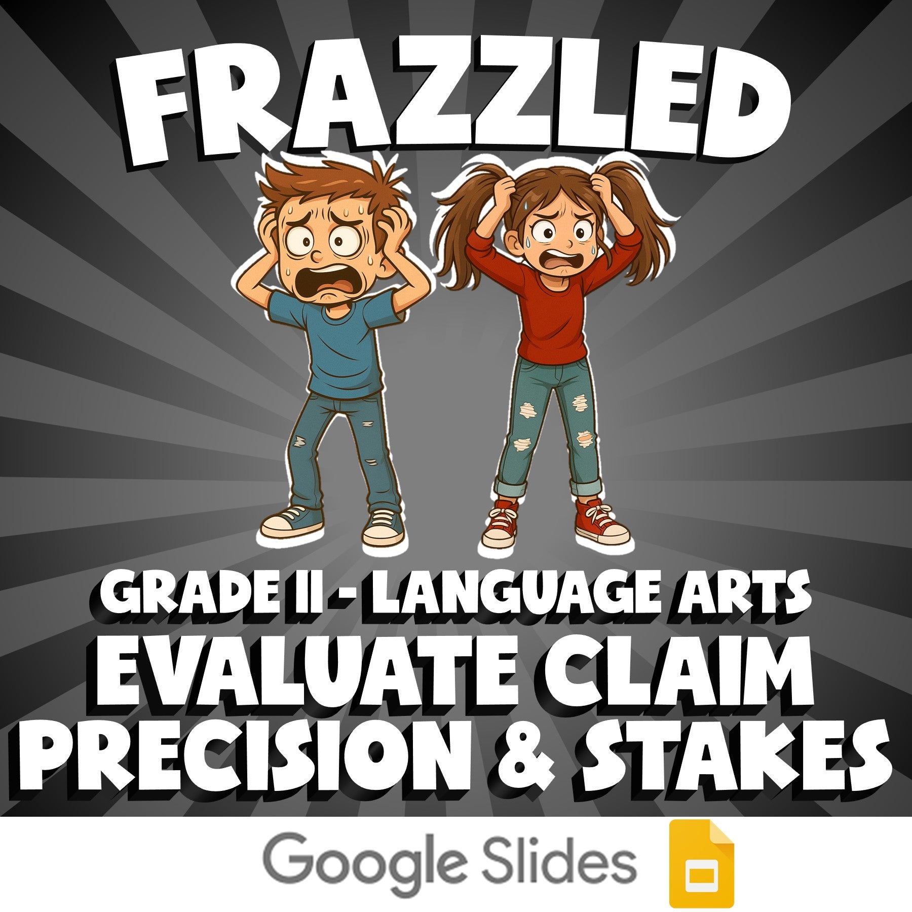 Evaluate Claim Precision & Stakes FRAZZLED ELA Game - No Prep Grade 11 Review