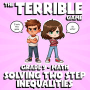 Solving Two Step Inequalities THE TERRIBLE GAME - No Prep Grade 9 Math Review