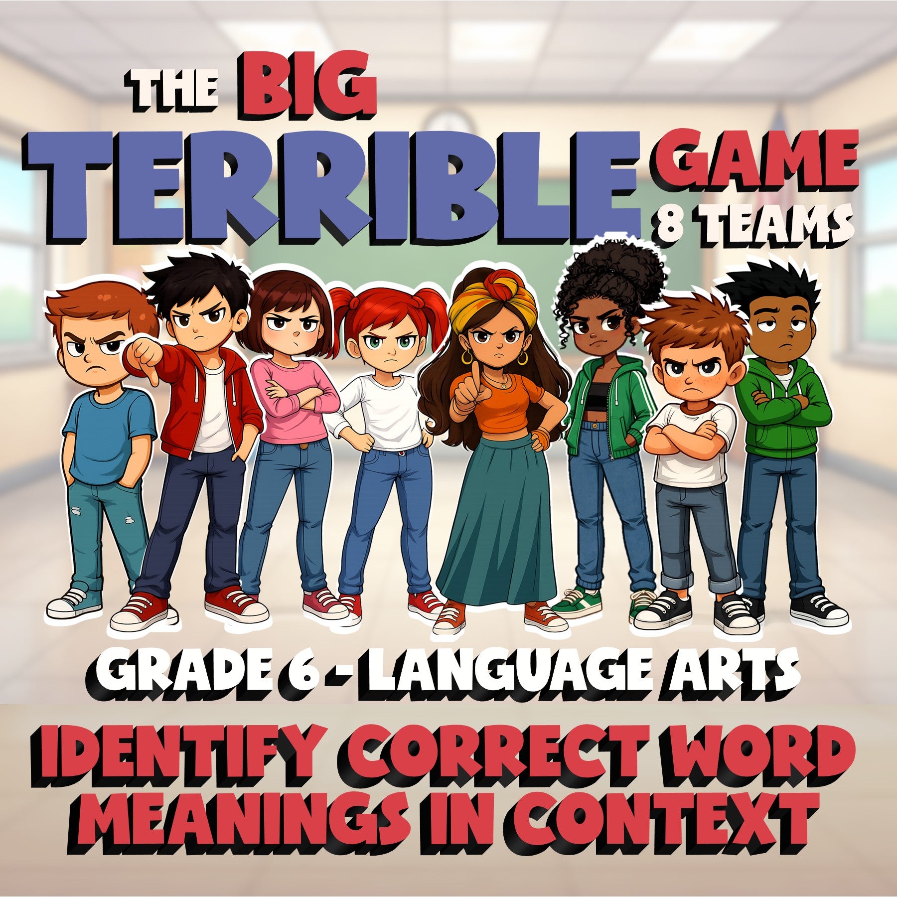 Identify Correct Word Meanings in Context BIG TERRIBLE GAME - Grade 6 ELA Review