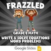 Write & Solve Equations Word Problems FRAZZLED Math Game - No Prep Grade 8