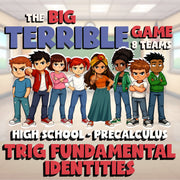 Trig Fundamental Identities BIG TERRIBLE GAME - No Prep PreCalculus Math Review