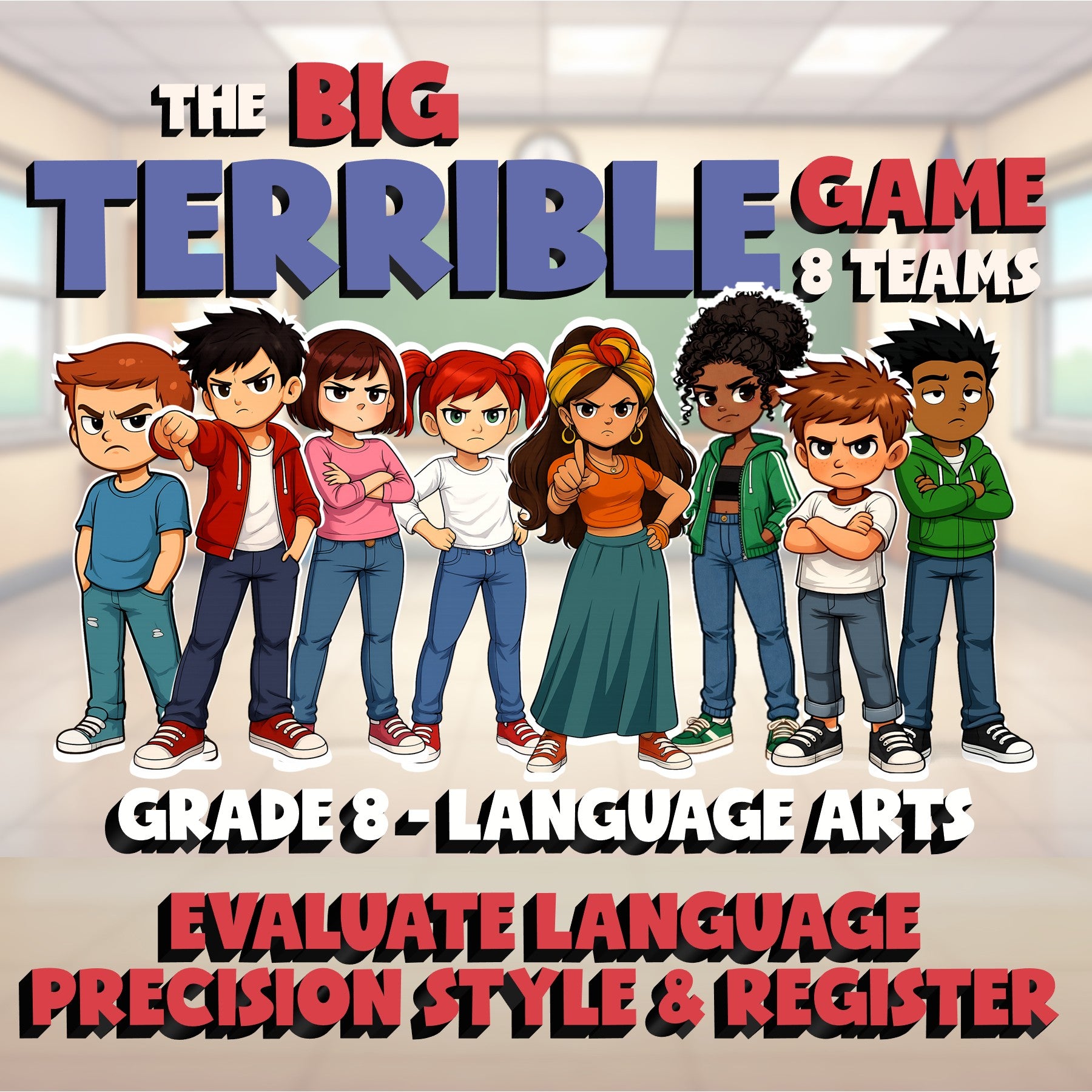 Evaluate Language Precision Style & Register BIG TERRIBLE GAME - Grade 8ELA
