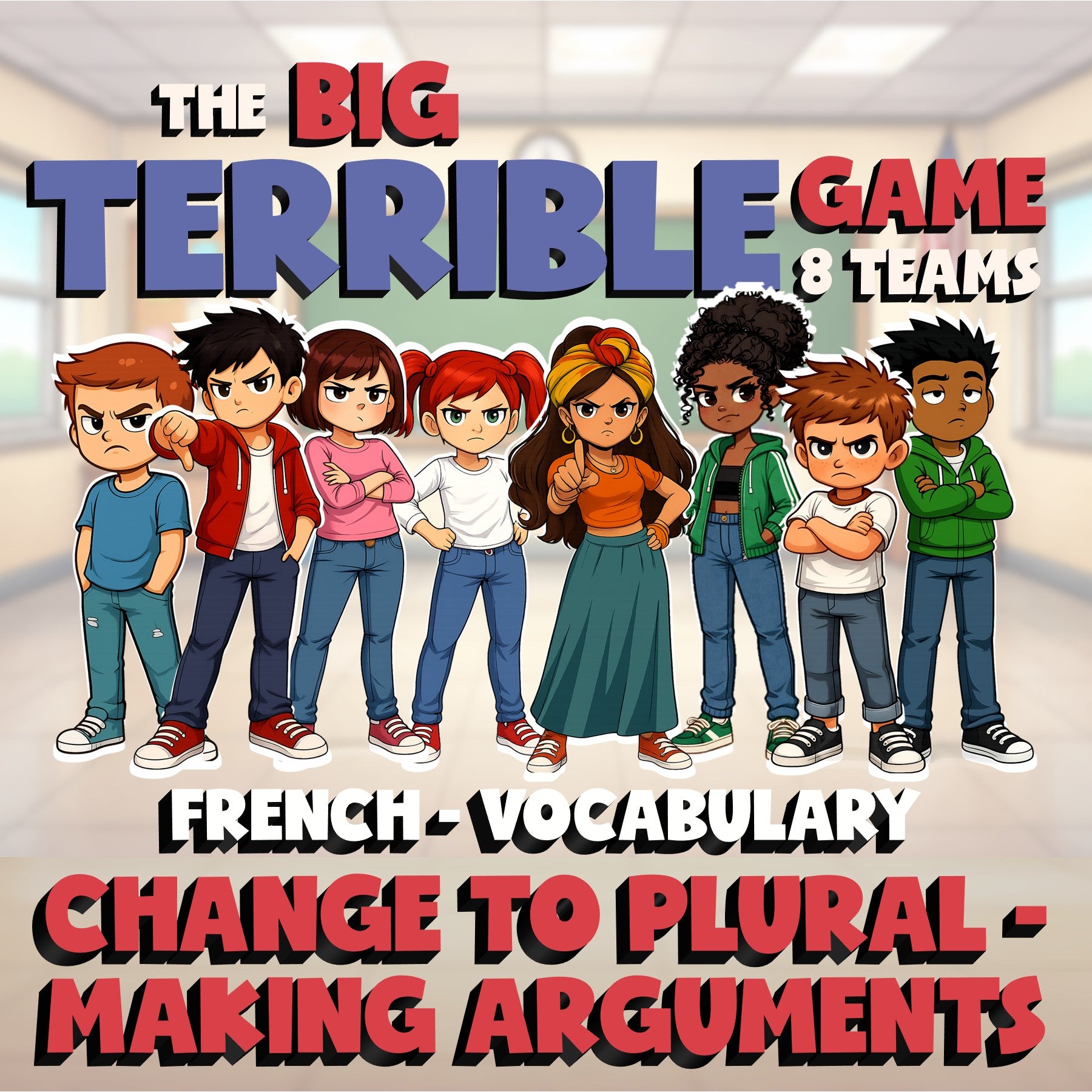Change to Plural - Making Arguments BIG TERRIBLE GAME - No Prep French Exercise