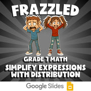 Simplify Expressions with Distribution FRAZZLED Math Game - No Prep Grade 7