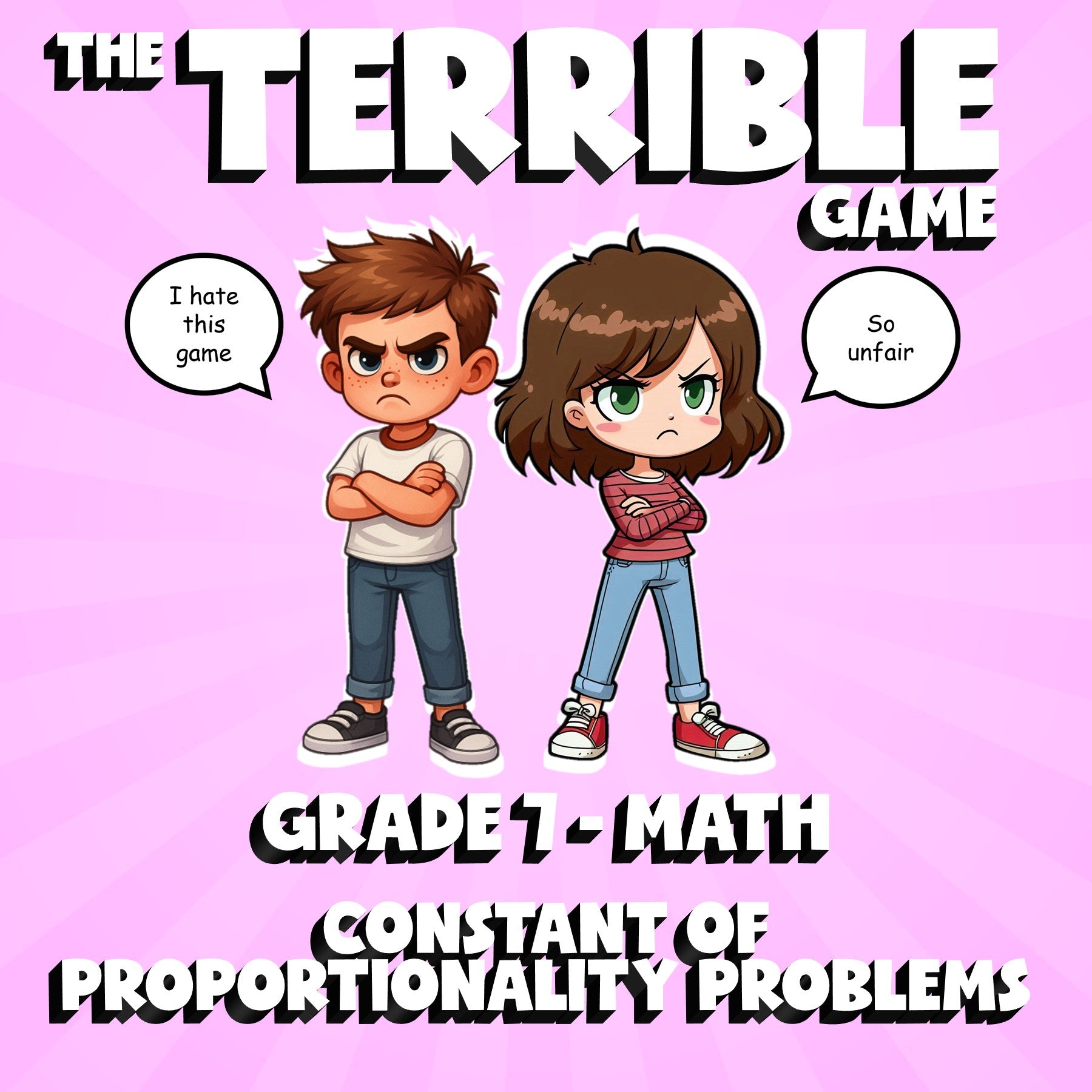 Constant of Proportionality Problems THE TERRIBLE GAME - Grade 7 Math Review