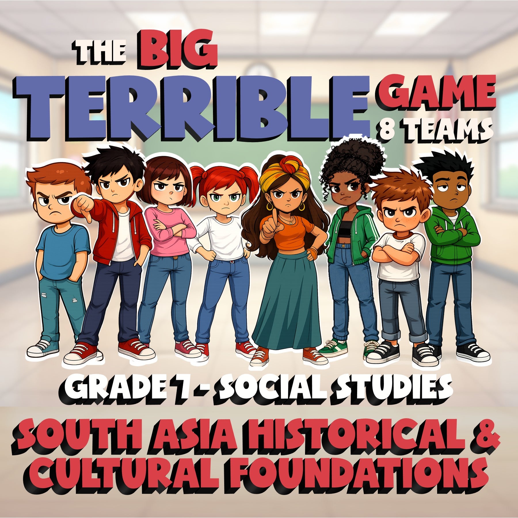 South Asia Historical & Cultural Foundations BIG TERRIBLE GAME - Grade 7 Socials