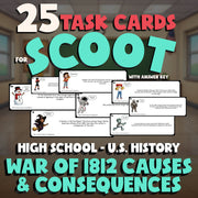 War of 1812 Causes & Consequences SCOOT TASK CARDS U.S. History Game - No Prep