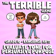 Evaluate Tone for Persuasive Purpose THE TERRIBLE GAME - Grade 10 ELA Review