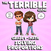 Solving Proportions THE TERRIBLE GAME - No Prep Grade 9 Math Review Activity
