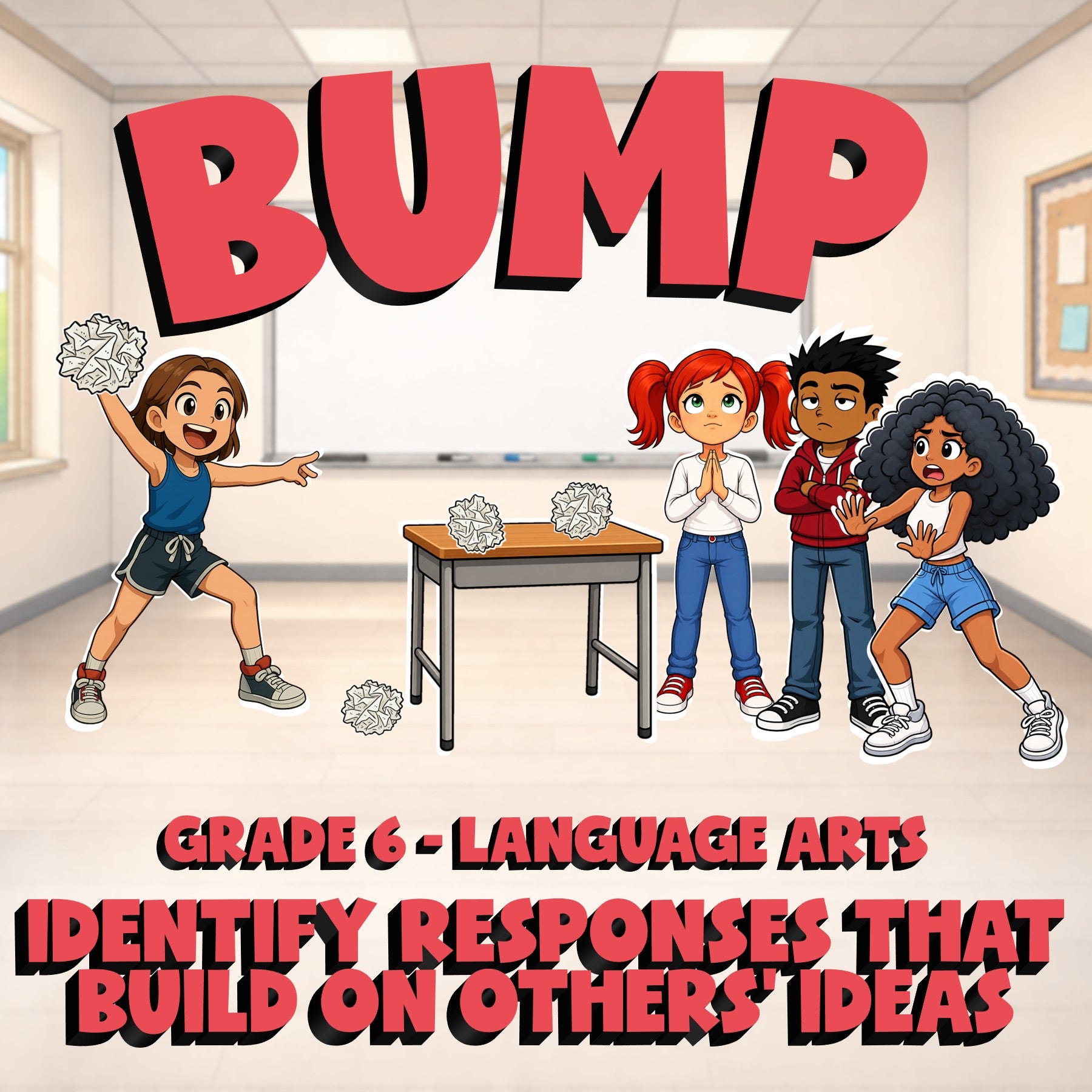 Identify Responses That Build on Others’ Ideas BUMP ELA Game - No Prep Grade 6