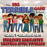 Evaluate Narrative Writing Effectiveness BIG TERRIBLE GAME - Grade 7 ELA Review