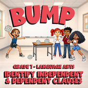 Identify Independent & Dependent Clauses BUMP ELA Game - No Prep Grade 7 Review
