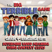 Determine Word Meaning Using Context Clues BIG TERRIBLE GAME - Grade 4 ELA