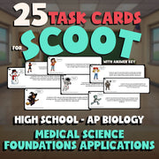 Medical Science Foundations Applications SCOOT TASK CARDS Game AP Biology