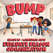 Evaluate Reason Organization BUMP ELA Game - No Prep Grade 10 Review Activity