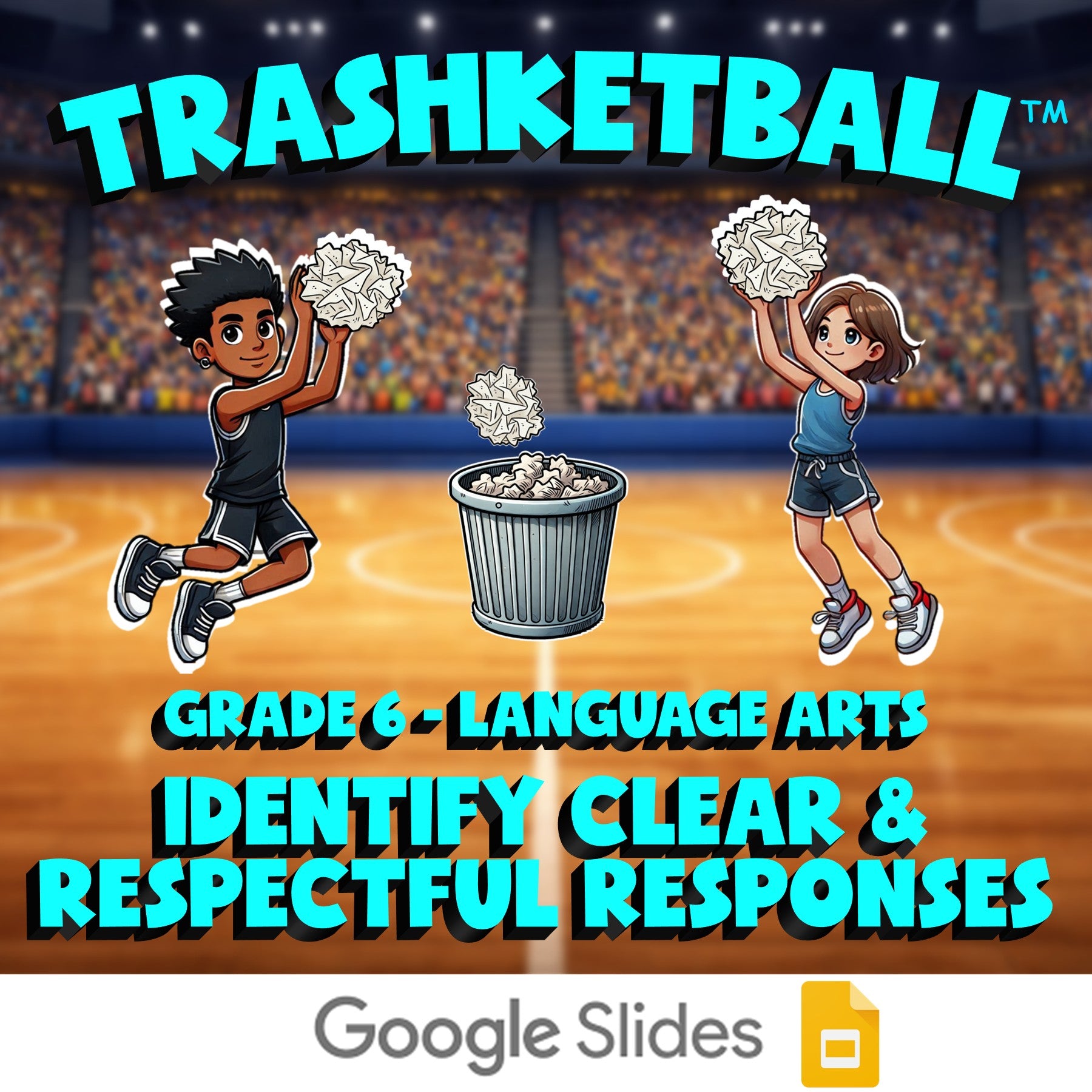 Identify Clear & Respectful Responses TRASHKETBALL ELA Game - No Prep Grade 6